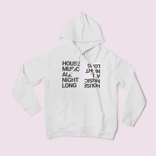 Hoodie - House Music All Night Long